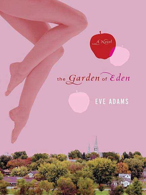 Title details for The Garden of Eden by Eve Adams - Wait list
